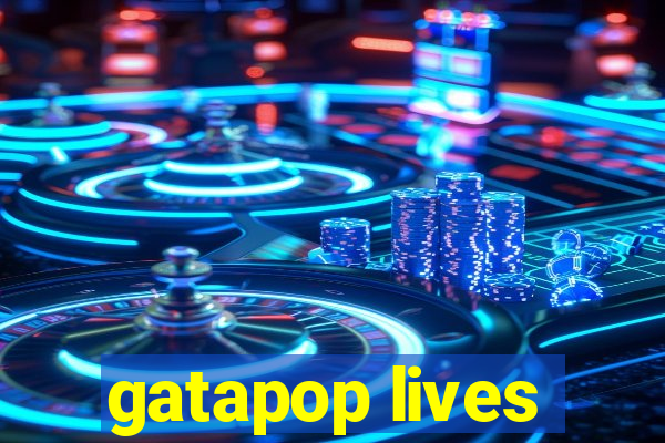 gatapop lives